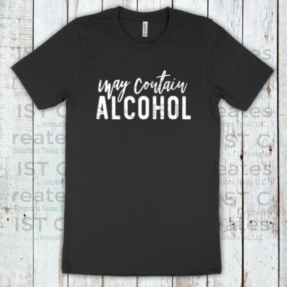 May Contain Alcohol T-shirt